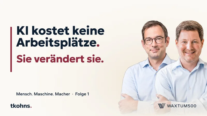 Vorschaubild der ersten Folge des Podcasts Mensch. Maschine. Macher